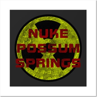 Nuke Possum Springs Posters and Art